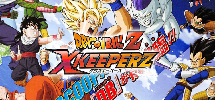 Dragon Ball Z X KeeperZ